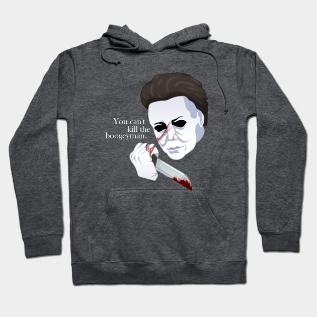 You Can't Kill the Boogeyman Michael Myers Hoodie by Crimson_Creations